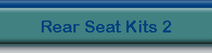 Rear Seat Kits 2